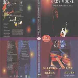FLAC Gary Moore - Live Blues - Ballads & Blues 1982 - 1994 / Live At Monsters Of Rock