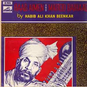 FLAC Habib Ali Khan Beenkar - Raag Aimen and Maroo Baihaag
