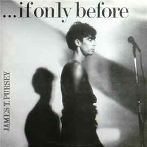FLAC James T. Pursey - If Only Before
