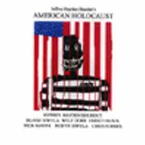 FLAC Jeffrey Shurdut, Blaise Siwula, Enrico Oliva, Welf Dorr, Nick Gianni, Robyn Siwula, Chris Forbes - American Holocaust