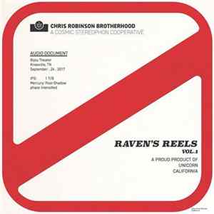 FLAC The Chris Robinson Brotherhood - Raven’s Reels Vol. 1