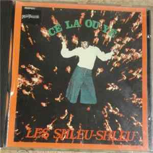 FLAC Les Shleu-Shleu - Cé La Ou Yé
