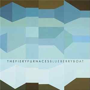 FLAC The Fiery Furnaces - Blueberry Boat