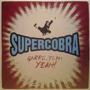 FLAC Supercobra - Garre. Yeah Yeah!