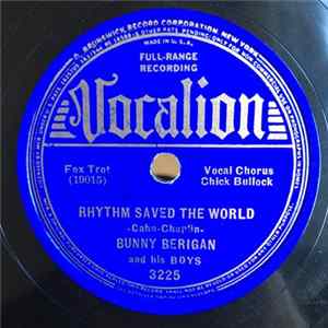 FLAC Bunny Berigan And His Boys - I Can't Get Started / Rhythm Saved The World