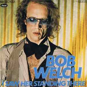 FLAC Bob Welch - I Saw Her Standing There