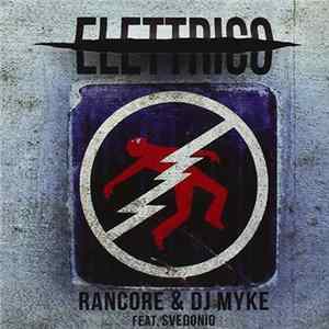 FLAC Rancore & Dj Myke - Elettrico / Acustico