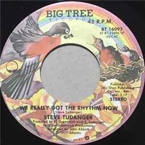 FLAC Steve Tudanger - We Really Got The Rhythm Now / I'll See You Again