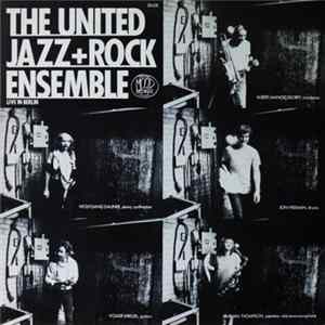 FLAC The United Jazz+Rock Ensemble - Live In Berlin