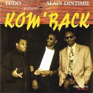 FLAC Ludo , Alain Dintimil Prézant' Kom' Back - Kom' Back