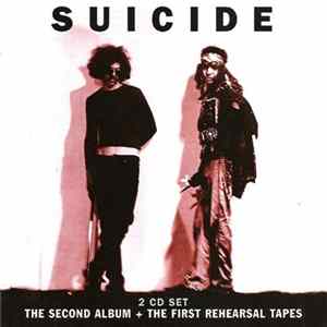 FLAC Suicide - The Second Album + The First Rehearsal Tapes