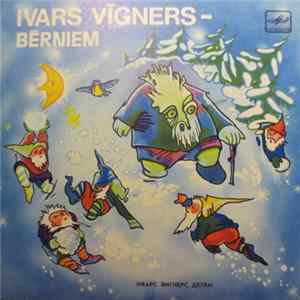 FLAC Ivars Vīgners - Ivars Vīgners - Bērniem = Иварс Вигнерс Детям