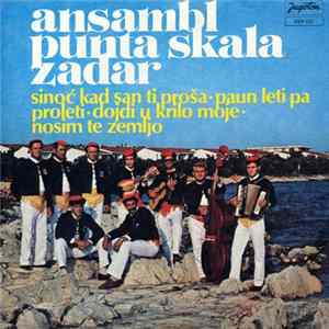 FLAC Ansambl Punta Skala Zadar - Sinoć Kad San Ti Proša