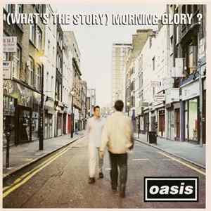 FLAC Oasis - (What's The Story) Morning Glory?