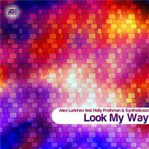 FLAC Alex Larichev Feat. Holly Prothman & Syntheticsax - Look My Way
