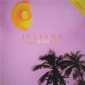 FLAC Juliana - Techno Bass Party