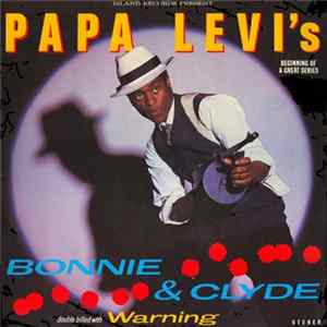 FLAC Papa Levi - Bonnie & Clyde