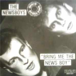 FLAC The Newsboys - Bring Me The News Boy