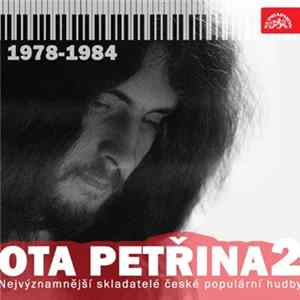 FLAC Ota Petřina, Various - Nejvýznamnější Skladatelé České Populární Hudby Ota Petřina 2 (1978-1984)