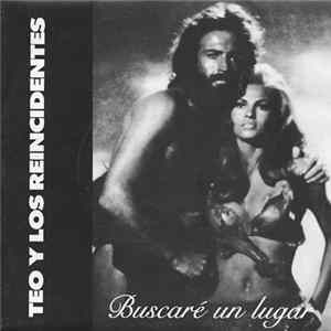FLAC Teo Y Los Reincidentes - Buscaré Un Lugar