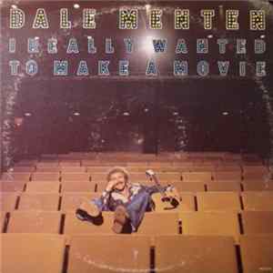 FLAC Dale Menten - I Really Wanted To Make A Movie