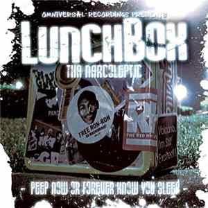 FLAC Lunchbox Tha Narcoleptic - Peep Now Or Forever Know You Sleep