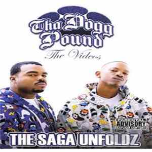 FLAC Tha Dogg Pound - The Saga Unfoldz The Videos