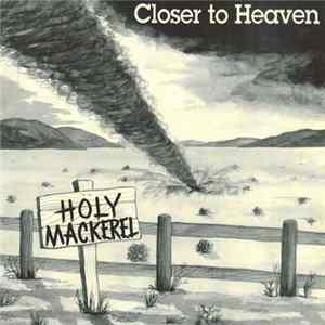 FLAC Holy Mackerel - Closer To Heaven