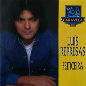 FLAC Luís Represas - Feiticeira