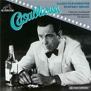 FLAC Charles Gerhardt / National Philharmonic Orchestra - Casablanca - Classic Film Scores For Humphrey Bogart
