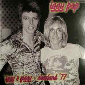 FLAC Iggy Pop - Iggy & Ziggy Cleveland '77