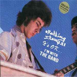 FLAC The Rolling Stones - It's OK . . I'm With The Band