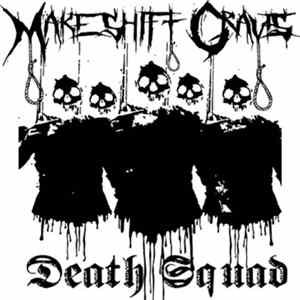 FLAC Makeshift Graves - Death Squad