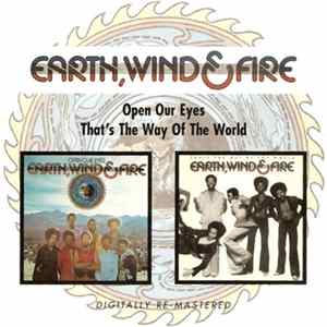 FLAC Earth, Wind & Fire - Open Our Eyes / That's The Way Of The World