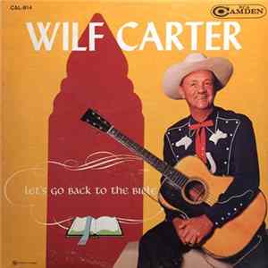 FLAC Wilf Carter - Lets Go Back To The Bible