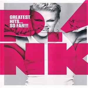 FLAC P!NK - Greatest Hits... So Far!!!