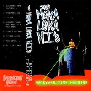 FLAC The Meka Leka Hi's - Backyard Time Machine