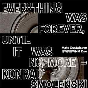 FLAC Konrad Smoleński - Everything Was Forever, Until It Was No More