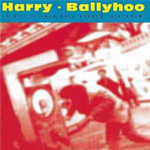 FLAC Harry - Ballyhoo