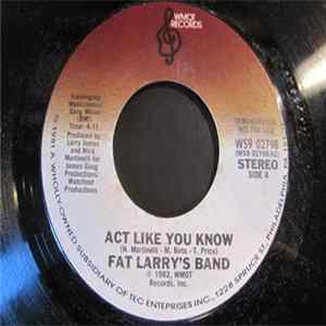 FLAC Fat Larry's Band - Act Like You Know