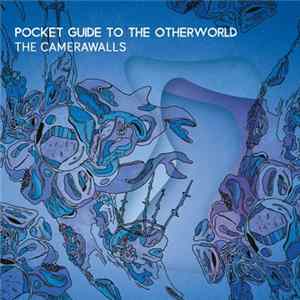 FLAC The Camerawalls - Pocket Guide To The Otherworld