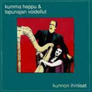 FLAC Kumma Heppu & Lopunajan Voidellut - Kunnon Ihmiset