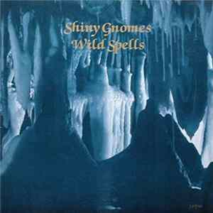 FLAC Shiny Gnomes - Wild Spells