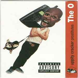 FLAC The O - Uppity Cracker Prostitutes