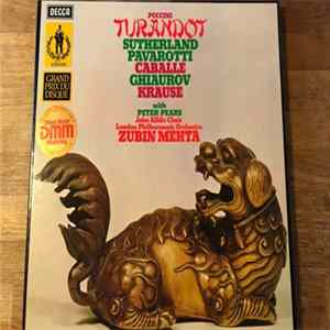 FLAC Puccini, Sutherland, Pavarotti, Caballe, Ghiaurov, Krause With Peter Pears, John Alldis Choir, London Philharmonic Orchestra, Zubin Mehta - Turandot