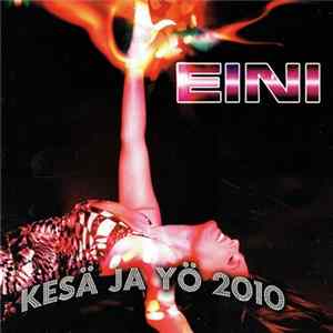 FLAC Eini - Kesä Ja Yö 2010