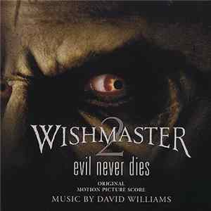 FLAC David Williams - Wishmaster 2: Evil Never Dies (Original Motion Picture Score)