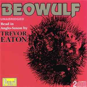 FLAC Unknown Artist Narrated By Trevor Eaton - Beowulf - Unabridged, Read In Anglo-Saxon
