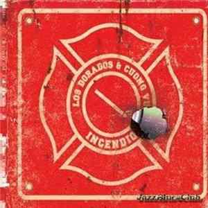 FLAC Los Dorados & Cuong Vu - Incendio