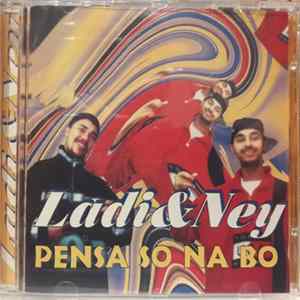 FLAC Ney & Ladi - Pensa So Na Bo